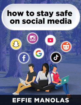 How to Stay Safe on Social Media : Social Media Dos and Don'ts: What Kids and Parents Should Know