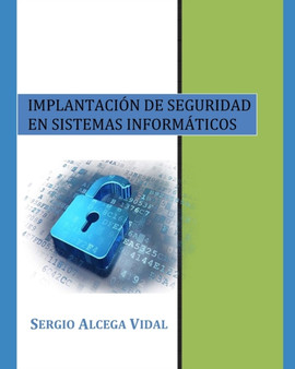 Implantacion de Seguridad en Sistemas Informaticos