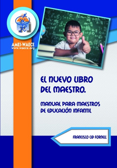El Nuevo Libro del Maestro : Manual para Maestros de Educacion Infantil : 1