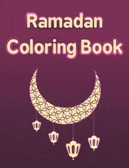 Ramadan Coloring Book : Ramadan Books For Kids, Islamic Coloring Book For Childeren