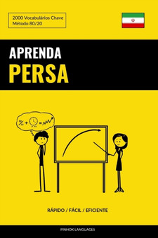 Aprenda Persa - Rapido / Facil / Eficiente : 2000 Vocabularios Chave