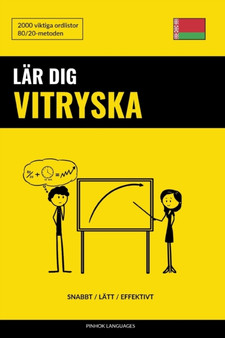 Lar dig Vitryska - Snabbt / Latt / Effektivt : 2000 viktiga ordlistor
