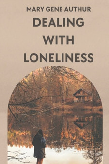 Dealing with Loneliness and Shyness : The Way Out