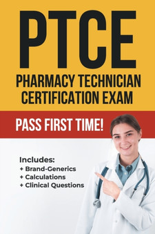 Ptce : Pharmacy Technician Certification Exam