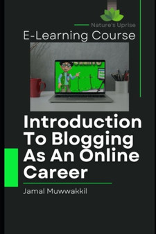 Introduction To Blogging As An Online Career : Blog Management