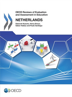 OECD reviews of evaluation and assessment in education : Netherlands 2014