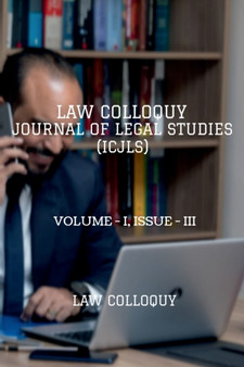 Law Colloquy Journal of Legal Studies, Volume - I, Issue - III