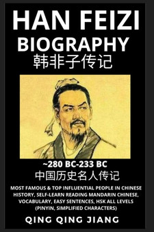 Han Feizi Biography : Chinese Philosopher & Legalist, Most Famous & Top Influential People in History, Self-Learn Reading Mandarin Chinese, Vocabulary, Easy Sentences, HSK All Levels, Pinyin, English