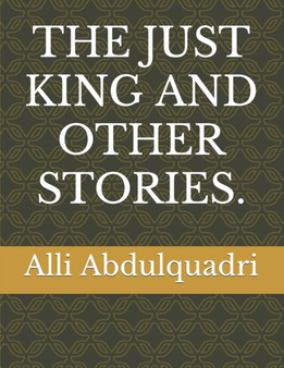 The Just Kings and Other Stories.
