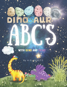 Dinosaur Abc's with Reno and Trino : 1