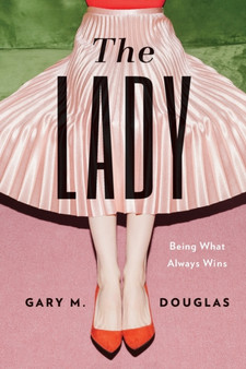 The Lady : Being What Always Wins
