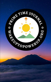 PowerUp Prime Time 30-Day Journal - 4th Edition : Morning Routine Tracker and Journal