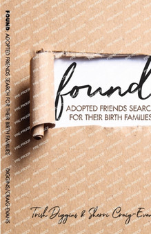 Found : Adopted Friends Search for their Birth Families