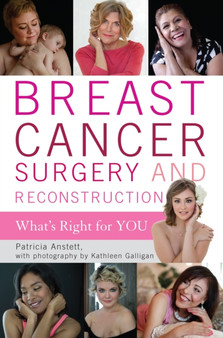 Breast Cancer Surgery and Reconstruction : What's Right For You