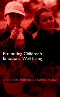 Promoting Children's Emotional Well-being : Messages from Research