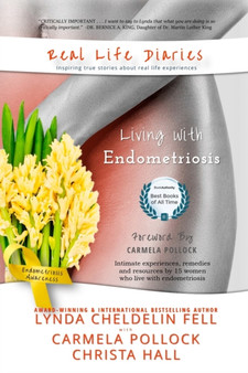 Real Life Diaries : Living with Endometriosis