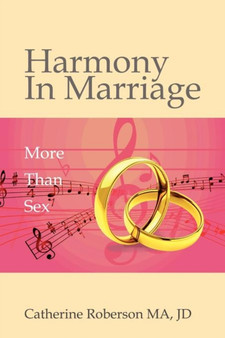 Harmony in Marriage : More Than Sex