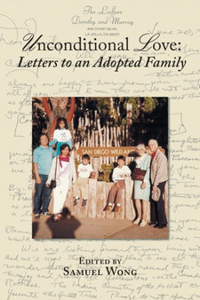 Unconditional Love : Letters to an Adopted Family