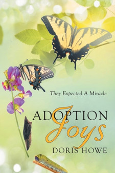 Adoption Joys : They Expected A Miracle