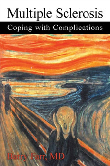 Multiple Sclerosis : Coping with Complications