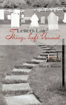 Letters Late : Things Left Unsaid