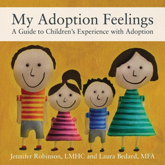 My Adoption Feelings : A Guide to Children's Experience with Adoption