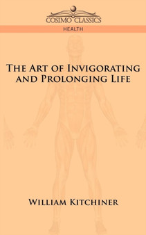The Art of Invigorating and Prolonging Life