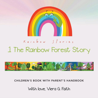Rainbow Stories : 1 The Rainbow Forest Story