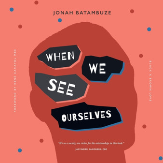 When We See Ourselves : Black x Brown Love
