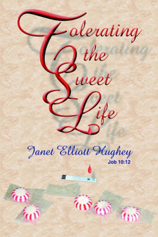 Tolerating the Sweet Life