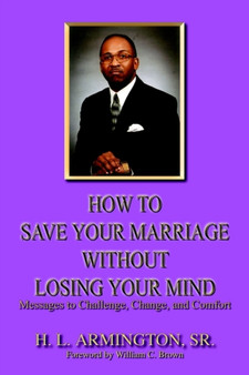 How to Save Your Marriage without Losing Your Mind