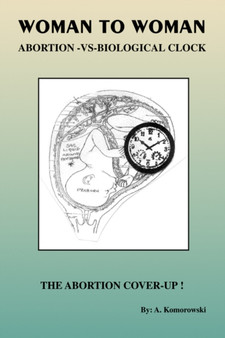 Woman to Woman : Abortion Versus Biological Clock