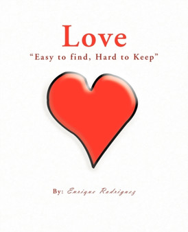 Love "Easy to Find, Hard to Keep"
