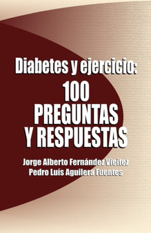 Diabetes Y Ejercicio : 100 Preguntas Y Respuestas