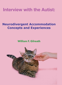 Interview with the Autist : Neurodivergent Accommodation Concepts and Experiences