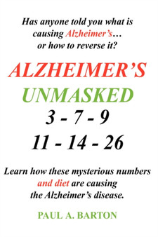 Alzheimer's Unmasked