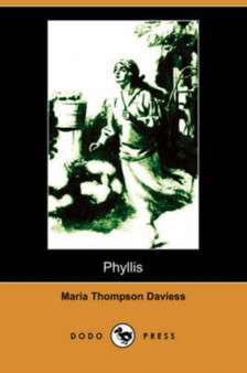 Phyllis (Illustrated Edition) (Dodo Press)