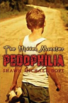 The Hidden Monster : Pedophilia