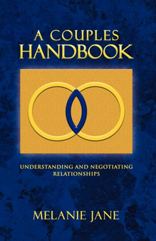 A Couples Handbook : Understanding and Negotiating Relationships