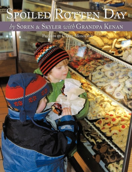 Spoiled Rotten Day : A Love Story Between a Grandfather and His Grandchildren