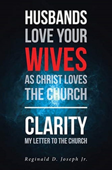 Husbands Love Your Wives As Christ Loves The Church : Clarity My Letter To The Church