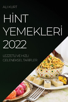H&304;nt Yemekler&304; 2022 : Lezzetl&304; Ve Hizli Geleneksel Tar&304;fler