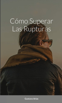 Como Superar Las Rupturas