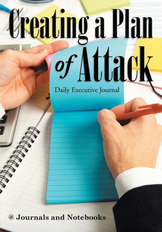 Creating a Plan of Attack : Daily Executive Journal
