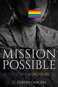 Mission Possible : The Story of Repealing Don't Ask, Don't Tell