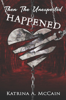 Then The Unexpected Happened