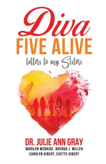 Diva Five Alive : Letters to My Sisters