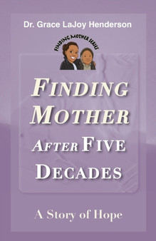 Finding Mother after Five Decades : A Story of Hope : 1