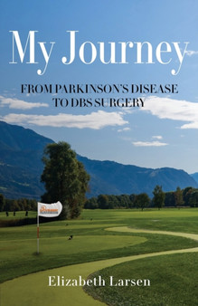 My Journey : From Parkinson's Disease to DBS Surgery