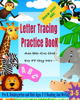 Letter Tracing Practice Book : Alphabet Tracing, Letter Tracing Book, Handwriting Practice, Uppercase & Lowercase Letter Writing Practice for Kids Ages 3-5, Preschoolers, Pre K and Kindergarten